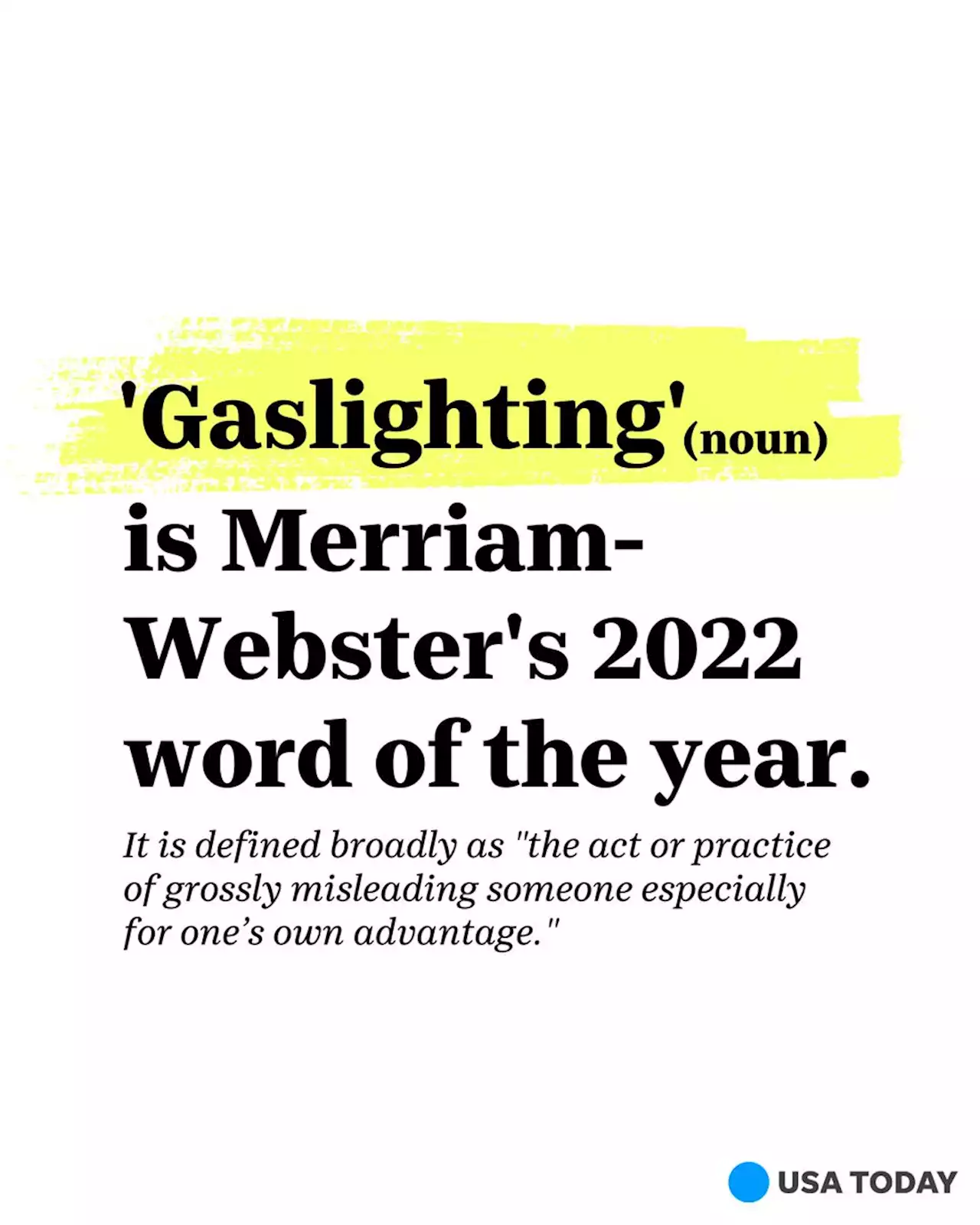 'Gaslighting' is Merriam-Webster's 2022 word of the year: 'We do hope you’ll trust us'