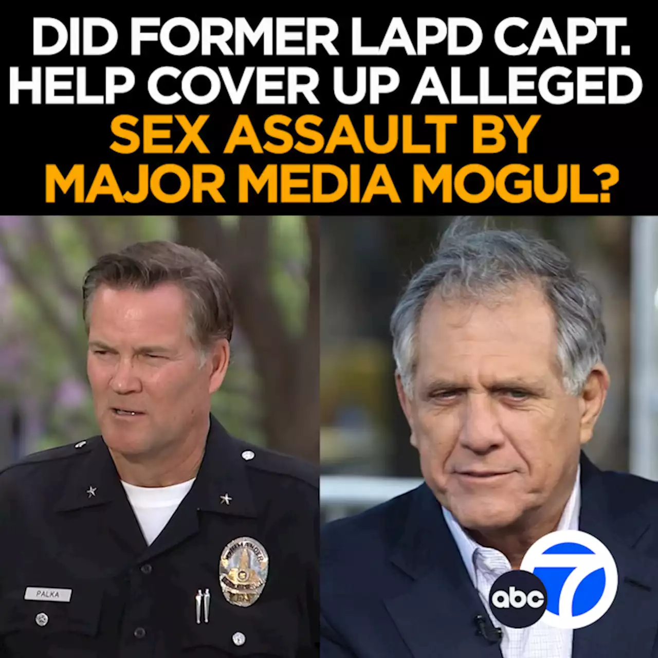 Former LAPD commander accused of misconduct in Les Moonves sex-assault investigation