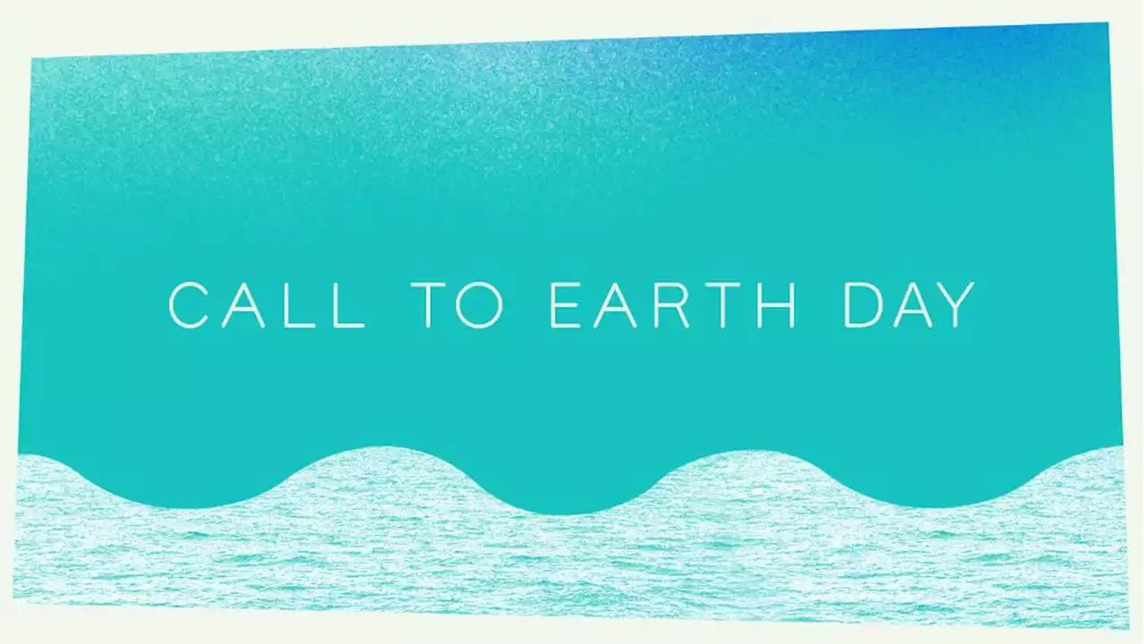 Call to Earth Day 2022: A global mission to protect our oceans