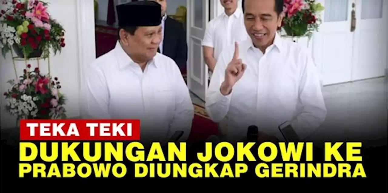 VIDEO: Gerindra Klaim Dukungan Jokowi ke Prabowo Terkait Pencapresan 2024 | merdeka.com