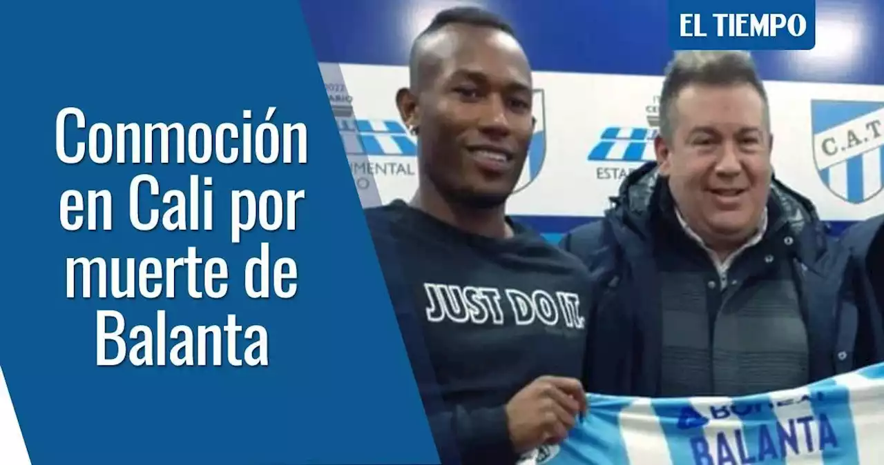 Conmoción en Cali por muerte del futbolista Andrés Felipe Balanta en Argentina