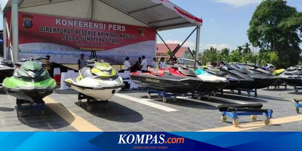 Polda Sumut Sita 21 Jetski Milik Apin BK, Bos Judi Terbesar di Sumut, Ini Penampakannya