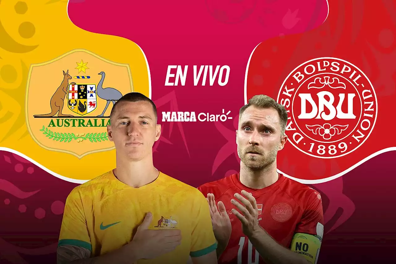 Australia vs Dinamarca en vivo el partido del Grupo D del Mundial de Qatar 2022