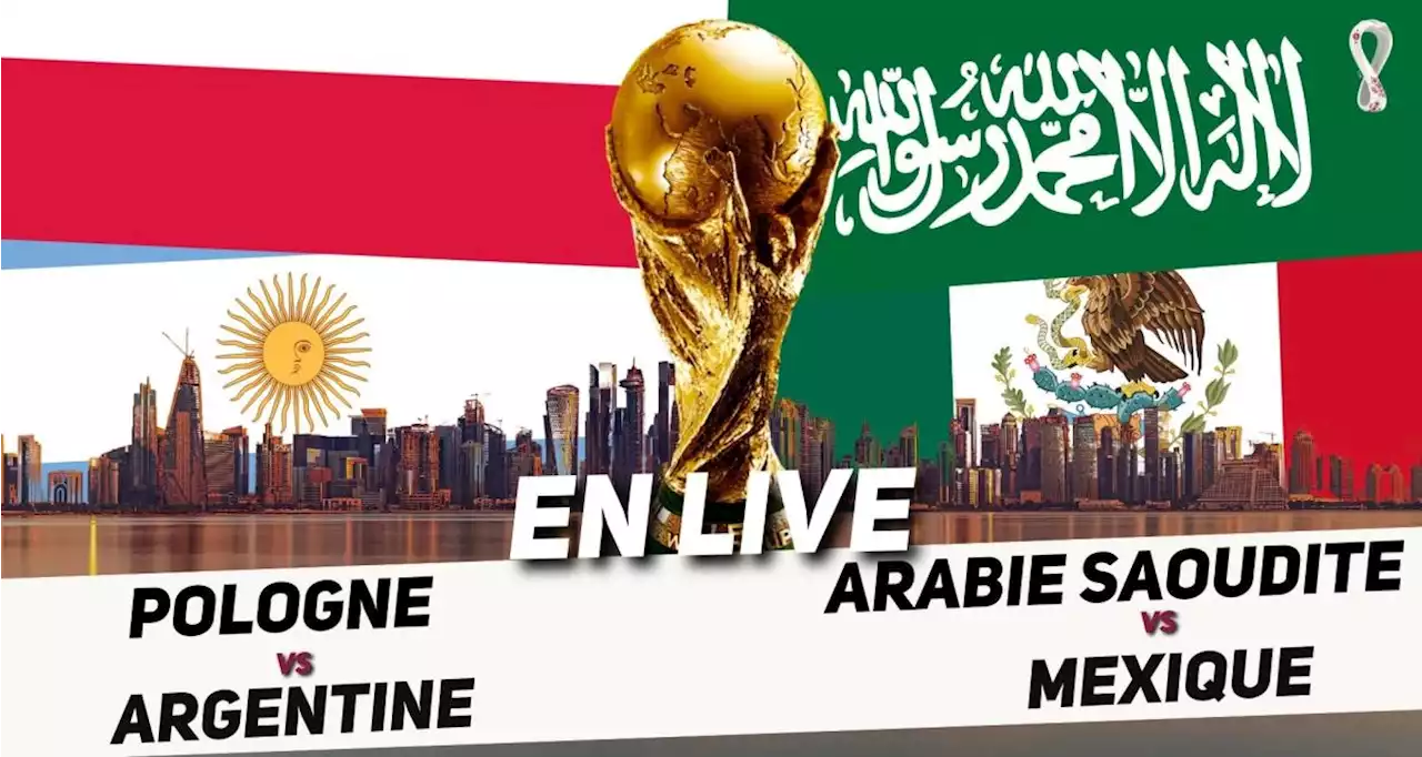 🚨 Argentine – Pologne et Arabie Saoudite – Mexique en direct : les compos sont tombées, pression sur Messi... La fin du Groupe C en live !