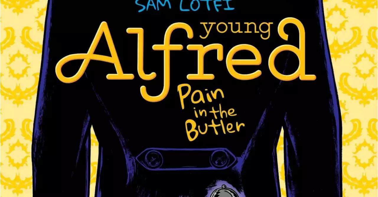 Michael Northrop & Sam Lotfi's Young Alfred: Pain In The Butler OGN