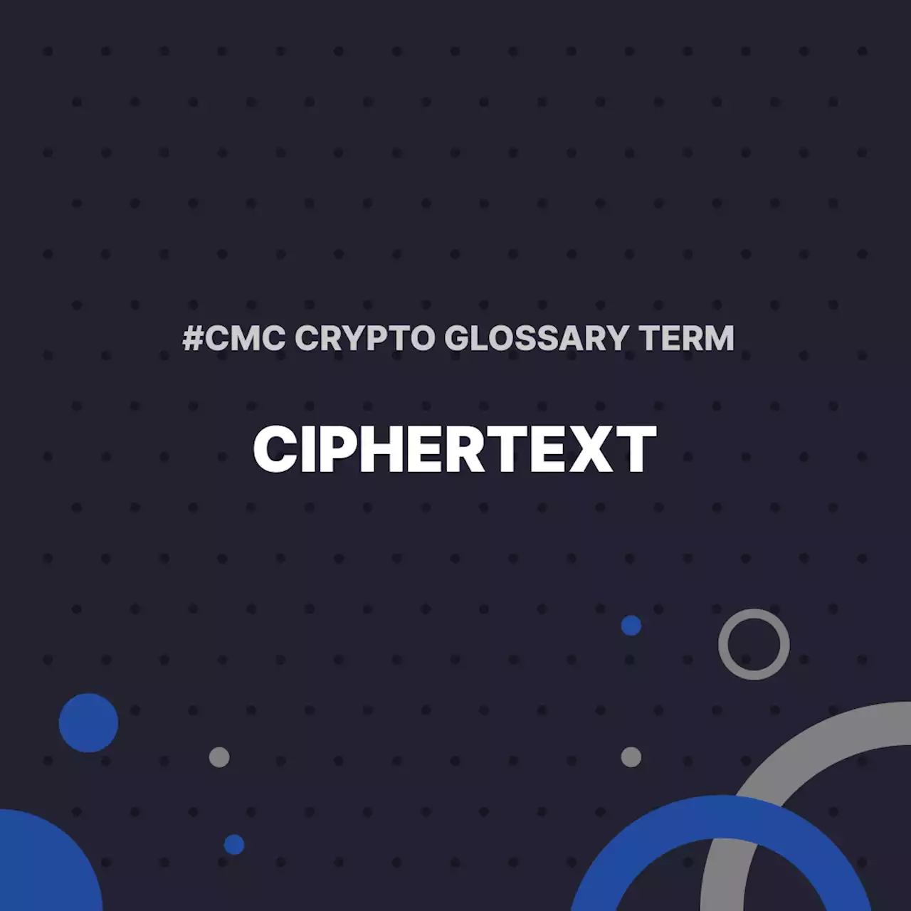 Ciphertext | CoinMarketCap