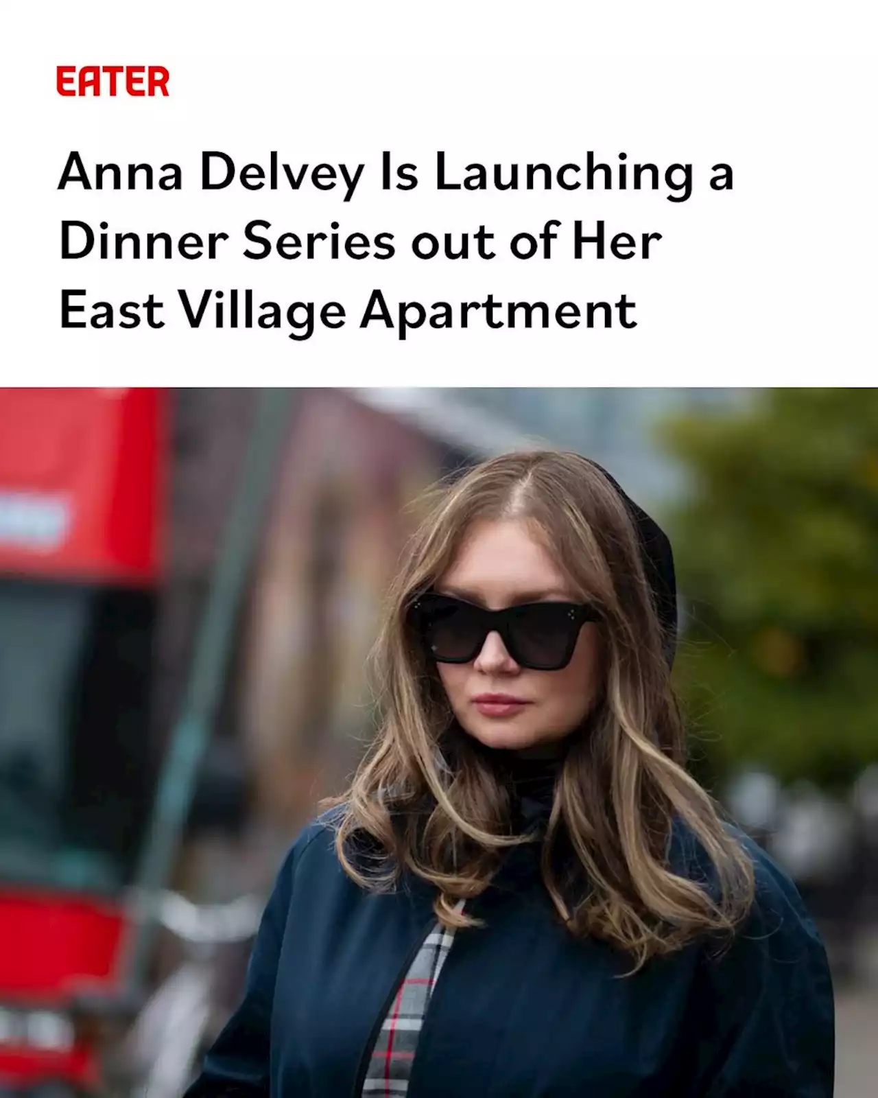 Anna Delvey Is Launching a Dinner Series out of Her East Village Apartment While Under House Arrest