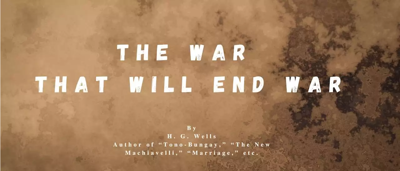 The War That Will End War by H. G. Wells - Table of Links | HackerNoon