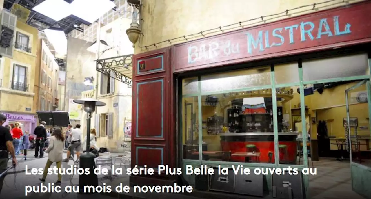 Les studios de la série Plus Belle la Vie ouverts au public au mois de novembre