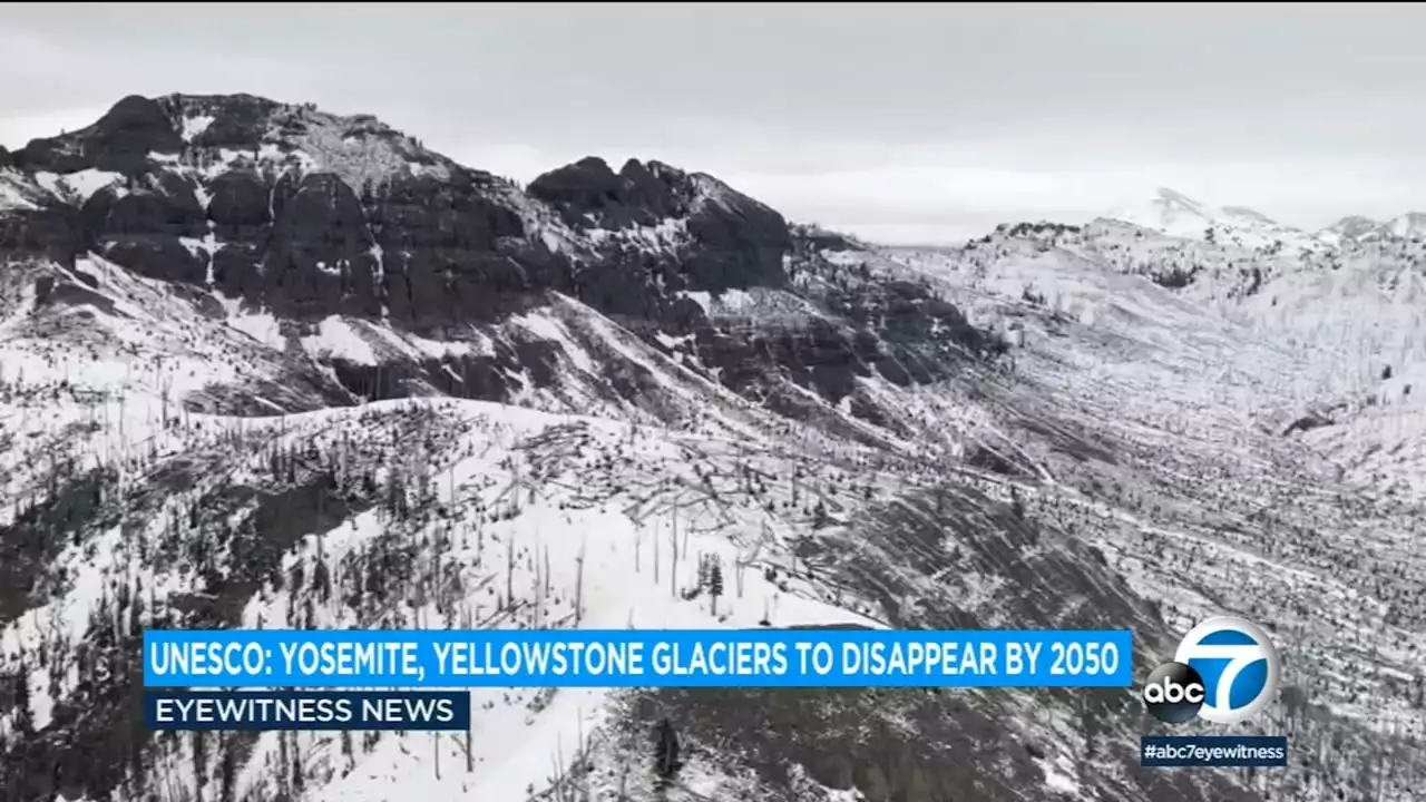 Yellowstone and Yosemite glaciers on track to disappear in next 30 years, UN report says