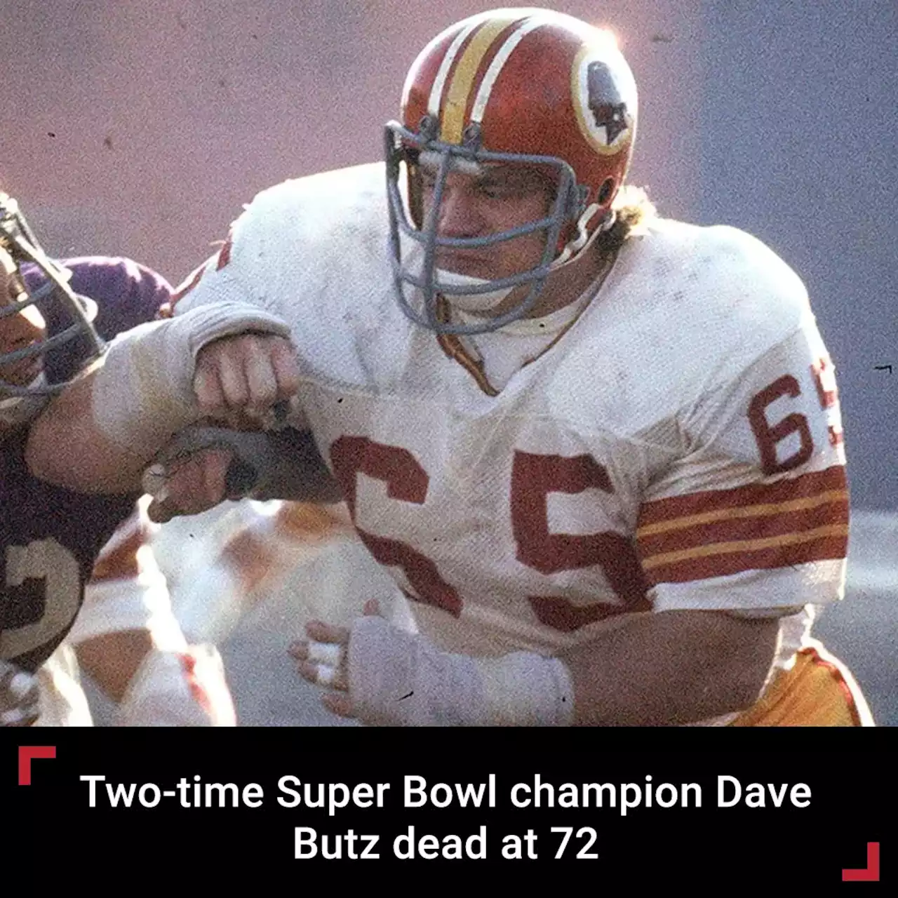 Dave Butz, Washington legend and two-time Super Bowl champion, dead at 72