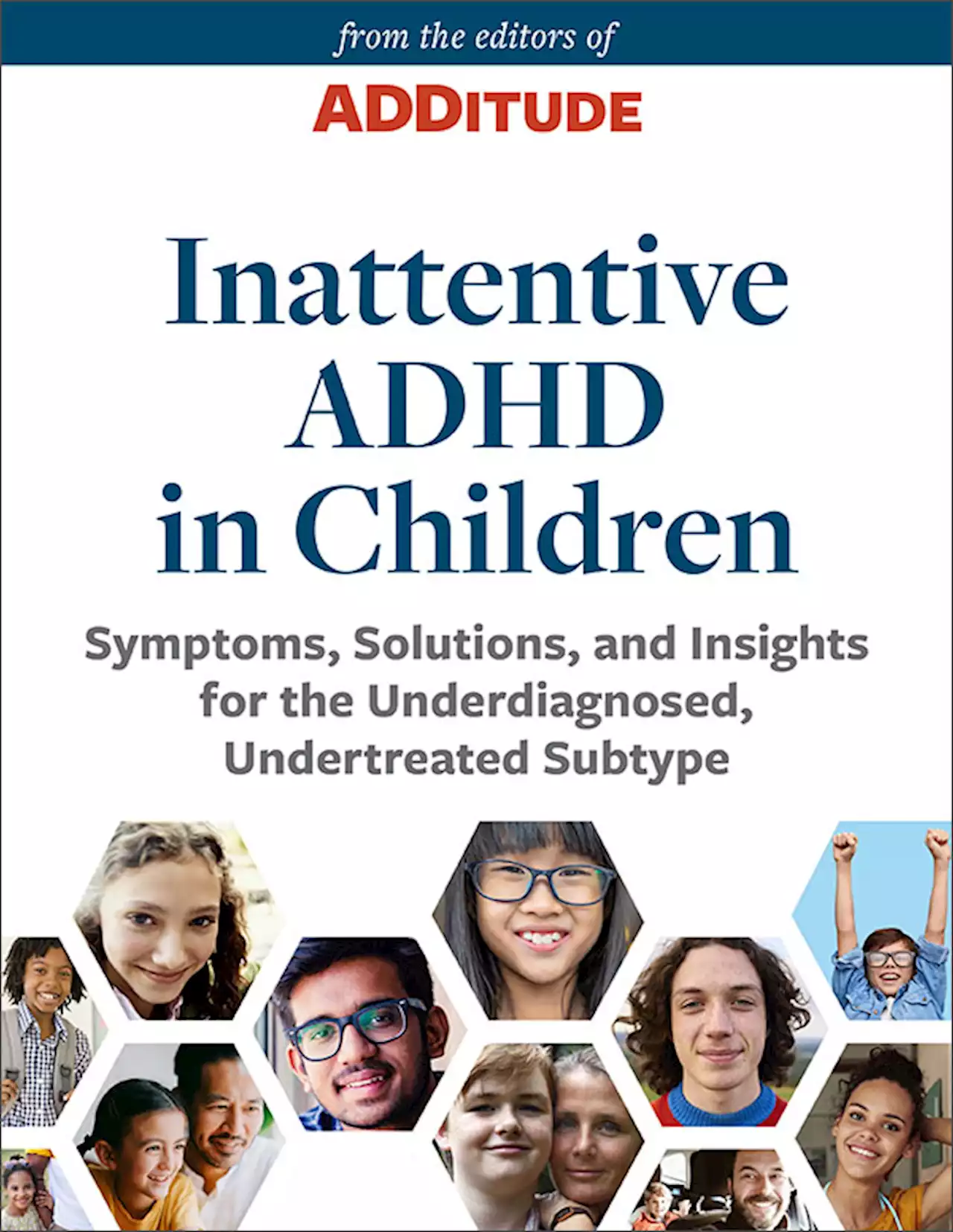 Inattentive ADHD in Children: Symptoms, Solutions, and Insights