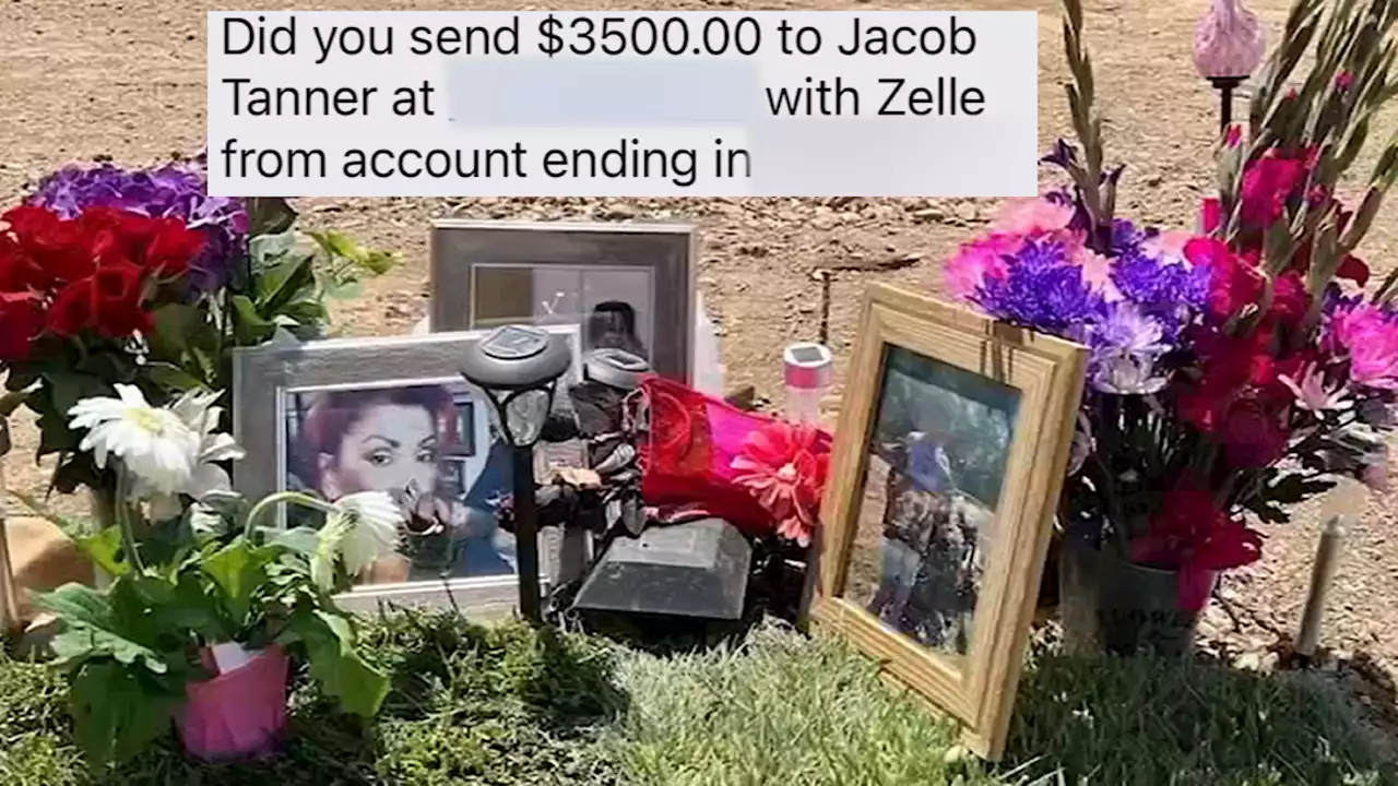 Zelle scammers steal $3,500 saved for late Bay Area mom's headstone, Bank of America denies claim