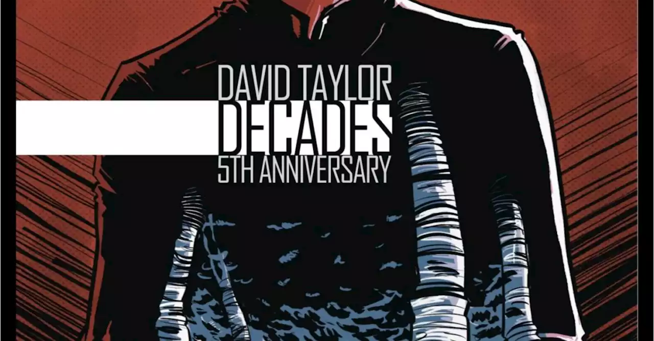 David Taylor's Decades, 5 Years in the Making, Debut at Thought Bubble