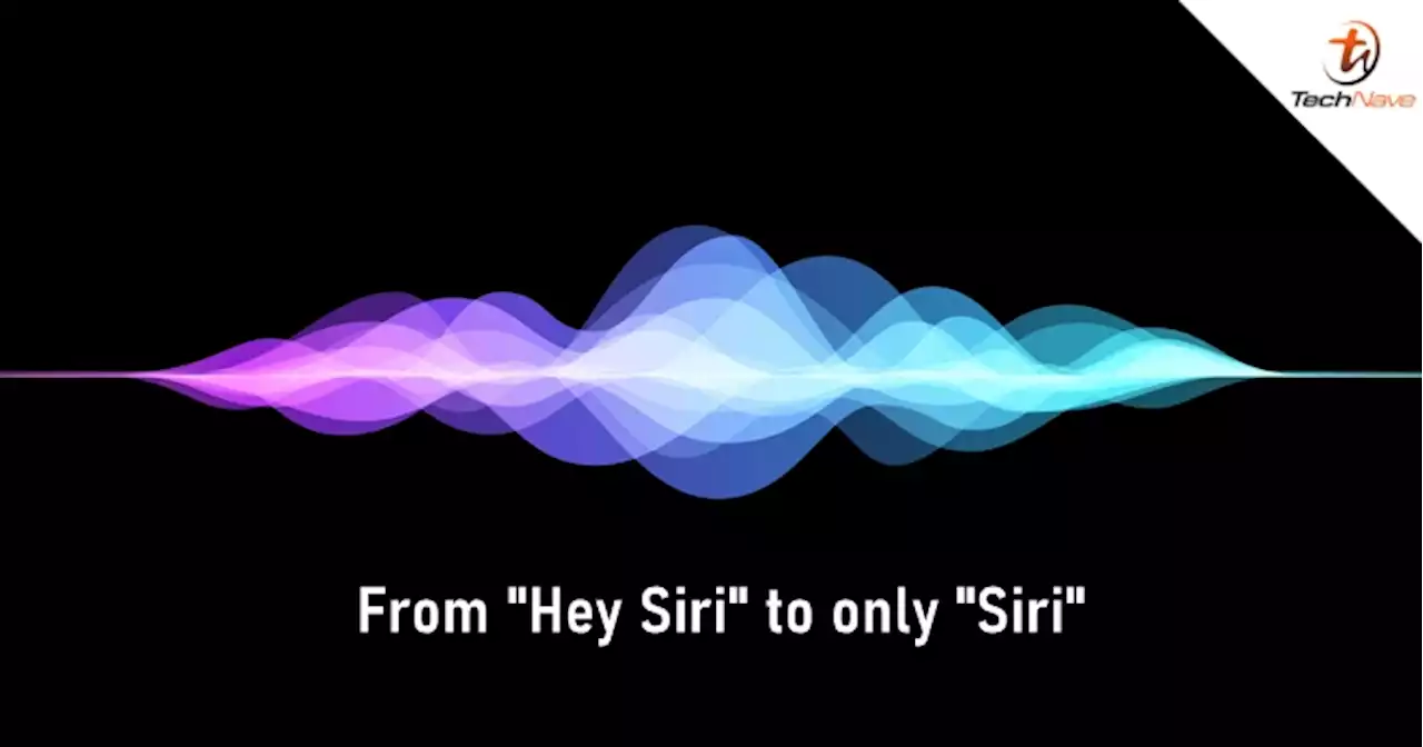 Apple to take the 'Hey' out of 'Hey Siri' | TechNave