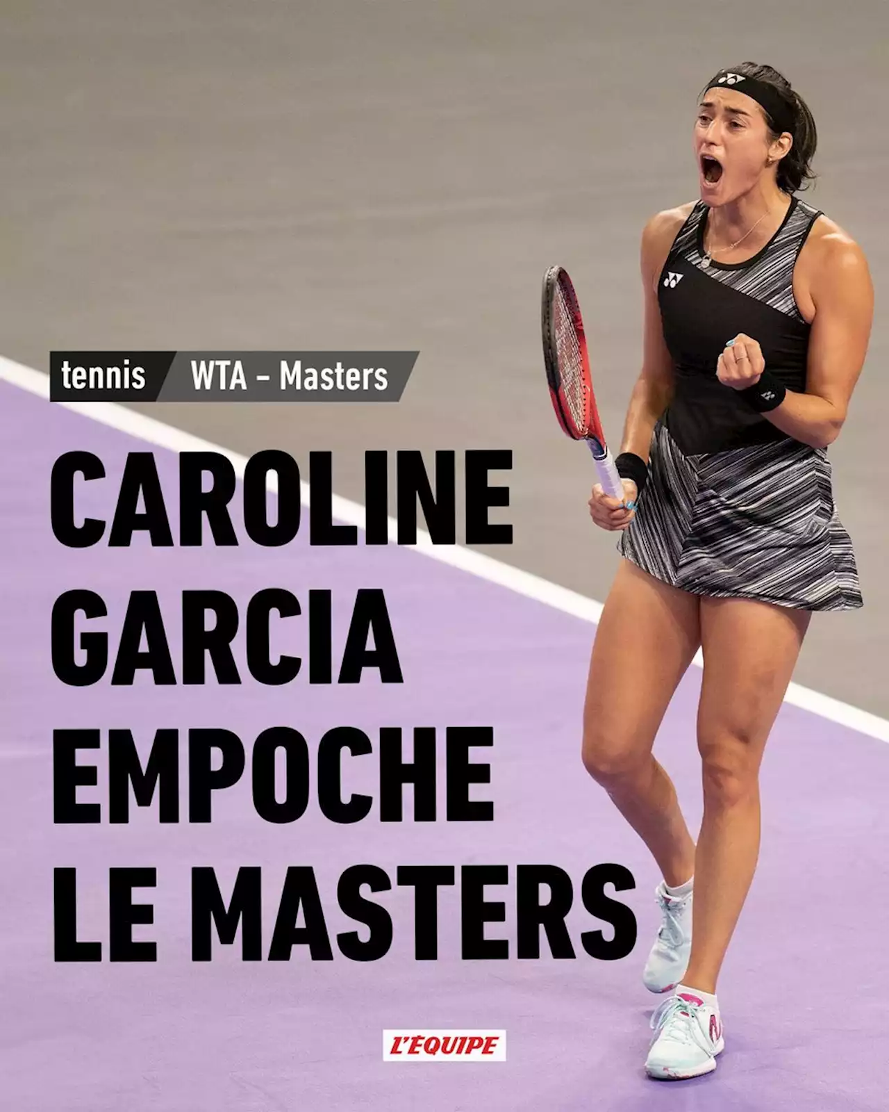 Caroline Garcia domine Aryna Sabalenka et remporte le Masters