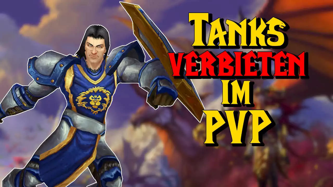 WoW: Tanks sind eine Plage im PvP, aber Blizzard hält an ihnen fest