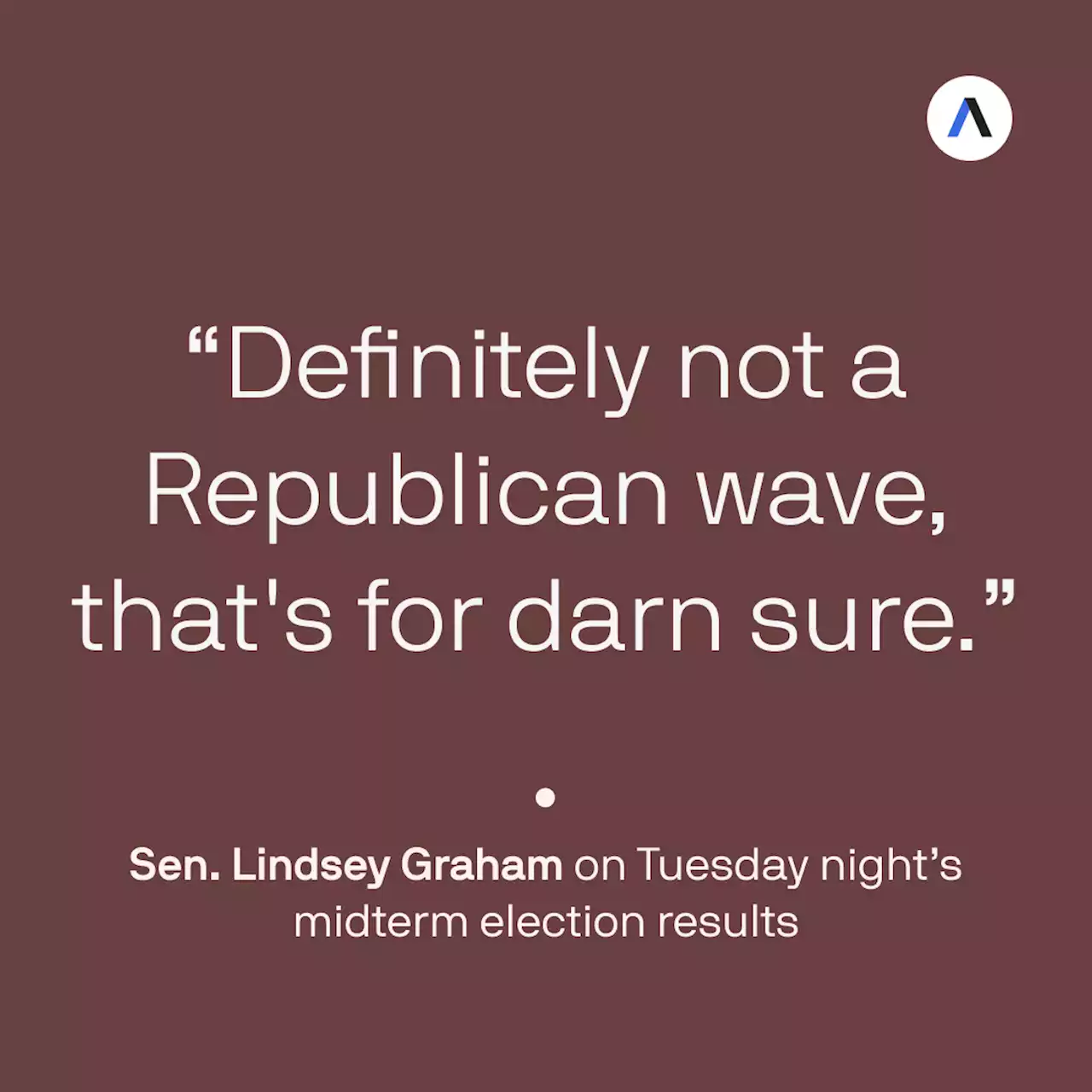 Lindsey Graham: 'Definitely not a Republican wave, that's for darn sure'