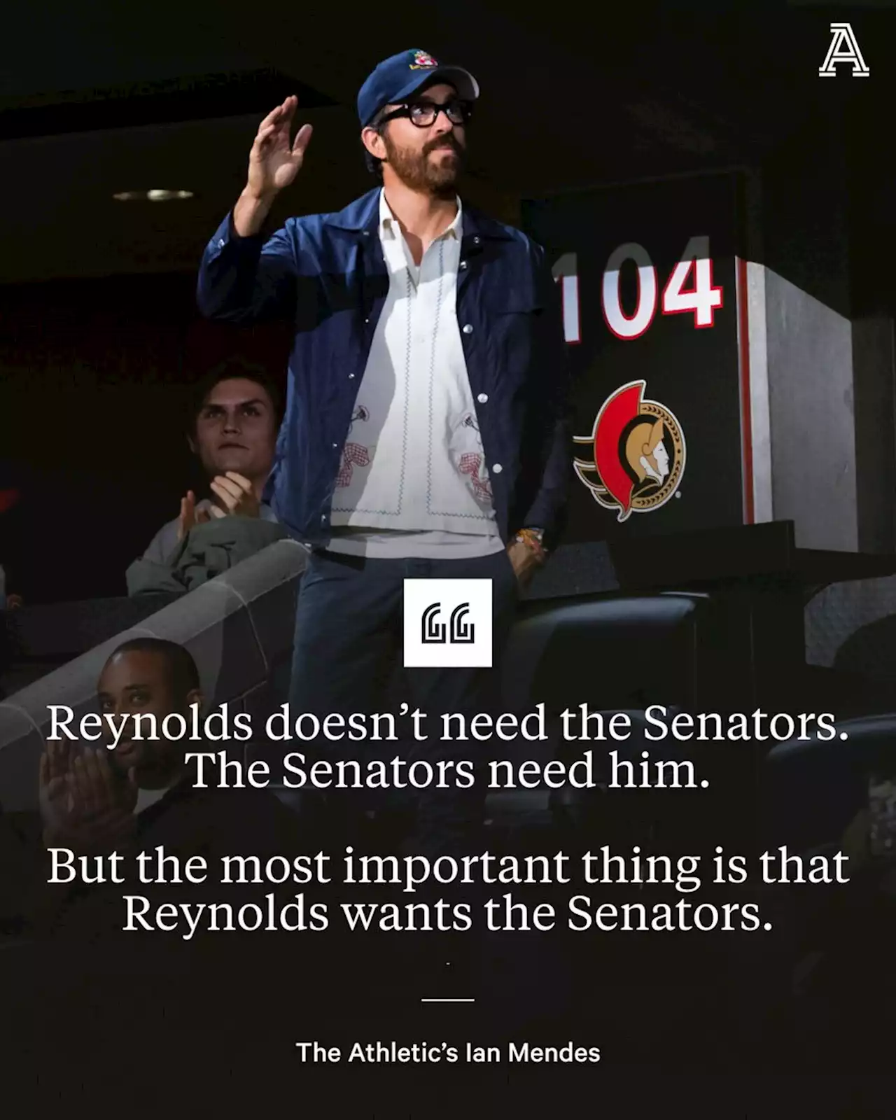 Mendes: Ryan Reynolds wants a piece of the Senators. The NHL needs to make sure it happens