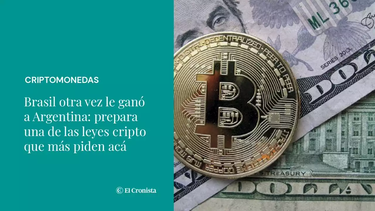 Brasil otra vez le gan� a Argentina: prepara una de las leyes cripto que m�s piden ac�