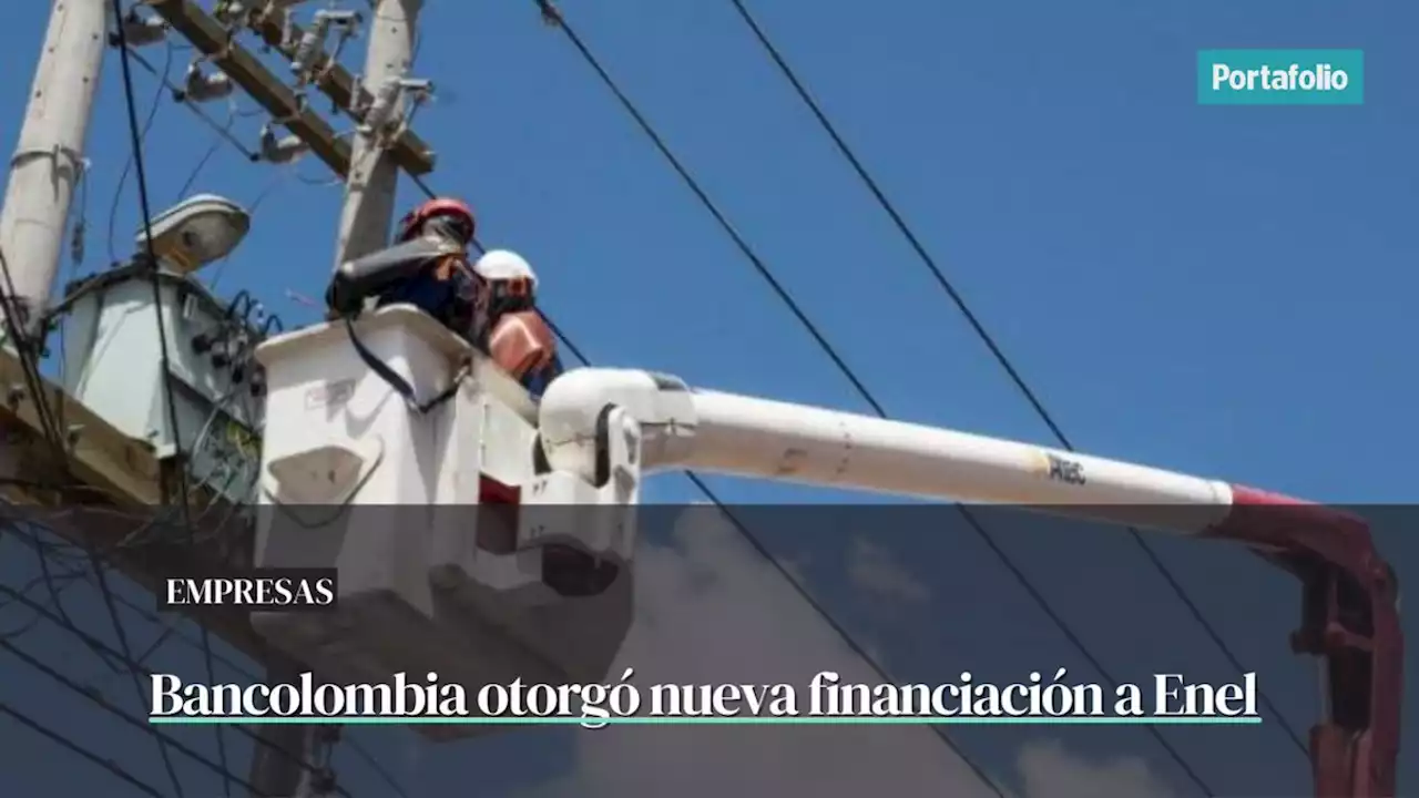 Bancolombia financia a Enel para llevar energía a más áreas rurales