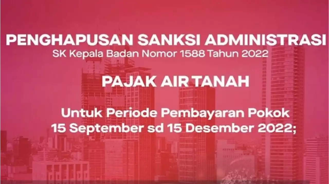 Ada Perubahan Peraturan, Berikut Rincian Kenaikan Pajak Air Tanah di Jakarta