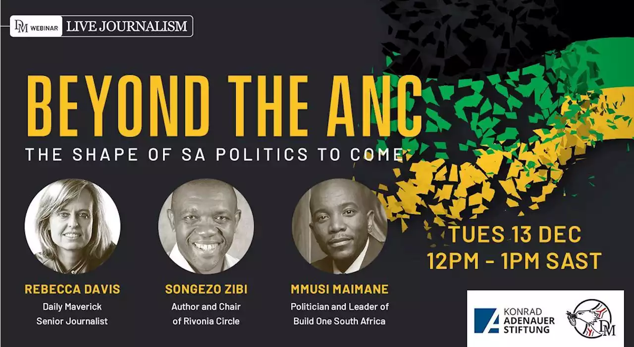 Beyond the ANC: The Shape of SA Politics to Come