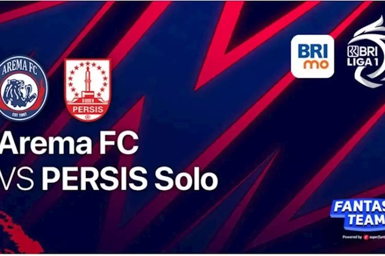 Link Live Streaming Liga 1 Arema FC vs Persis Solo dan Barito Putera vs Dewa United FC - Pikiran Rakyat Depok