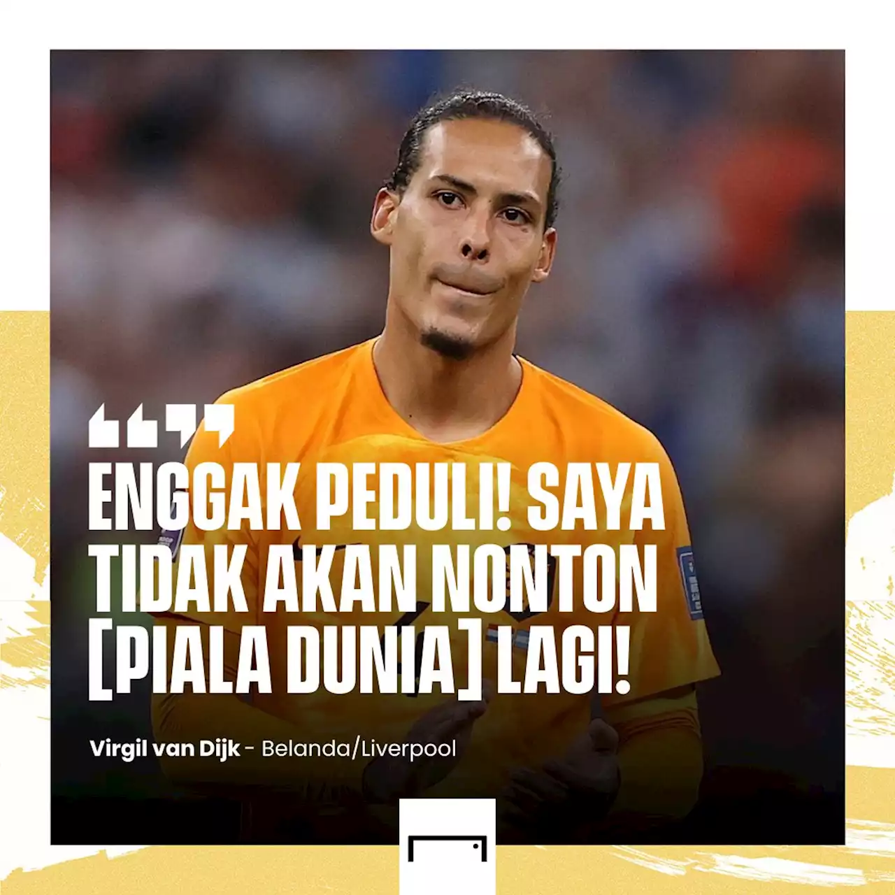 'Gak Peduli!' - Virgil Van Dijk Malas Sama Piala Dunia Begitu Belanda Tersingkir | Goal.com Indonesia