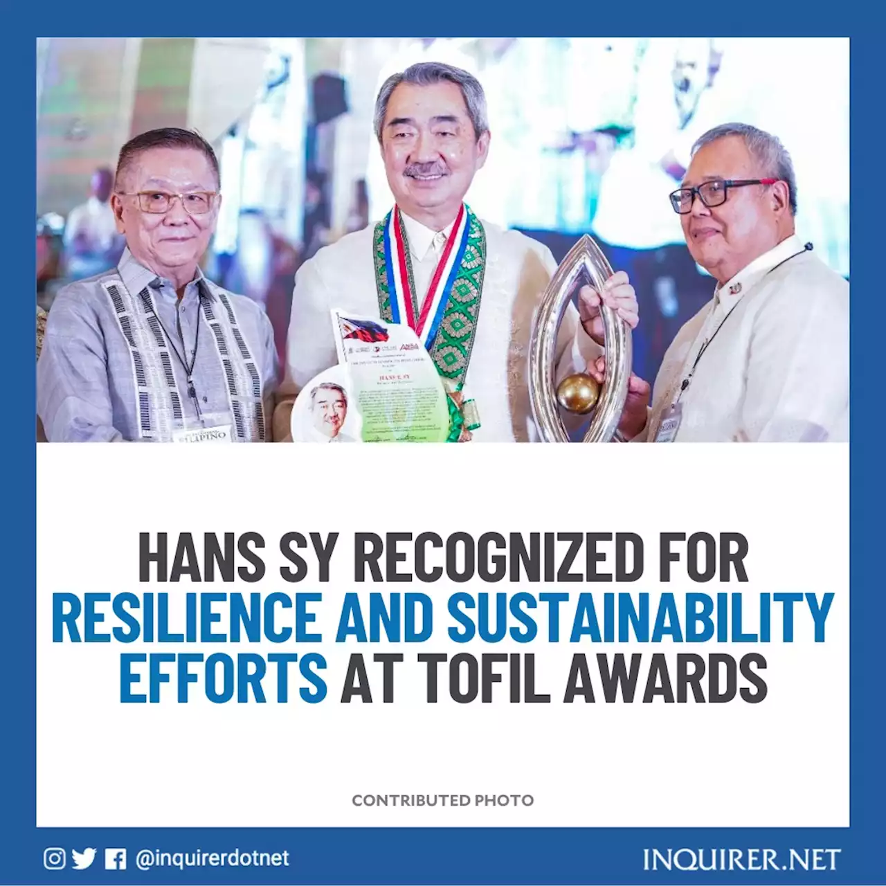 Hans Sy recognized for resilience and sustainability efforts at TOFIL Awards