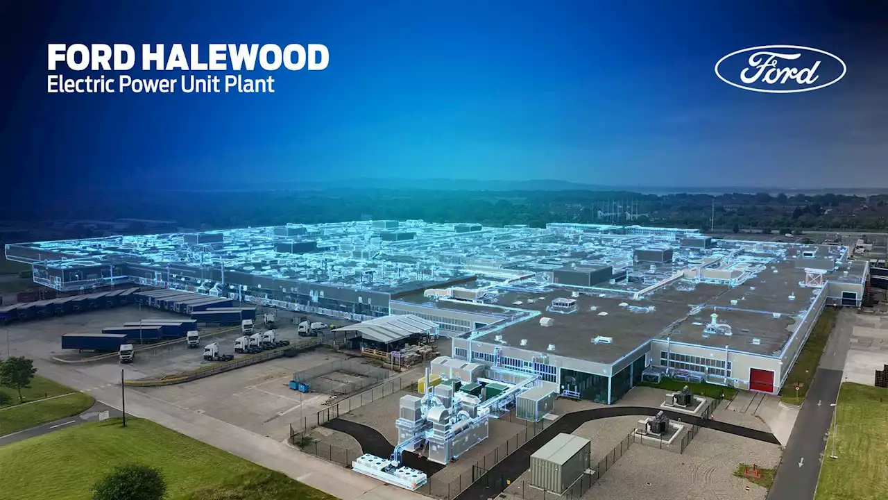 UK: Ford To Produce 420,000 EV Drive Units Annually In Halewood