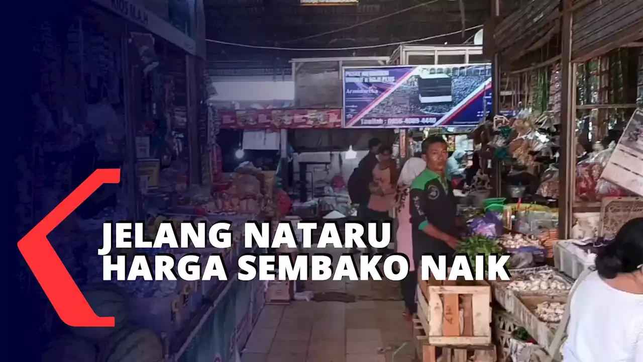 Jelang Nataru Harga Sembako Naik