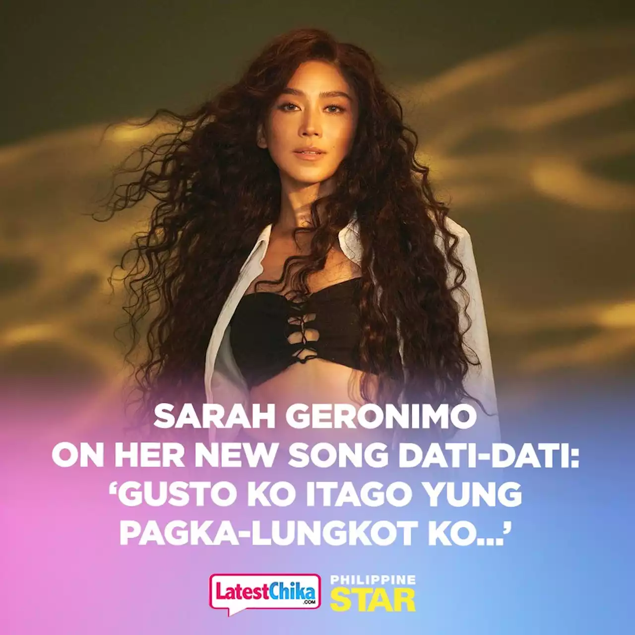 Sarah Geronimo on her new song Dati-Dati: ‘Gusto ko itago yung pagka-lungkot ko...’ - Latest Chika