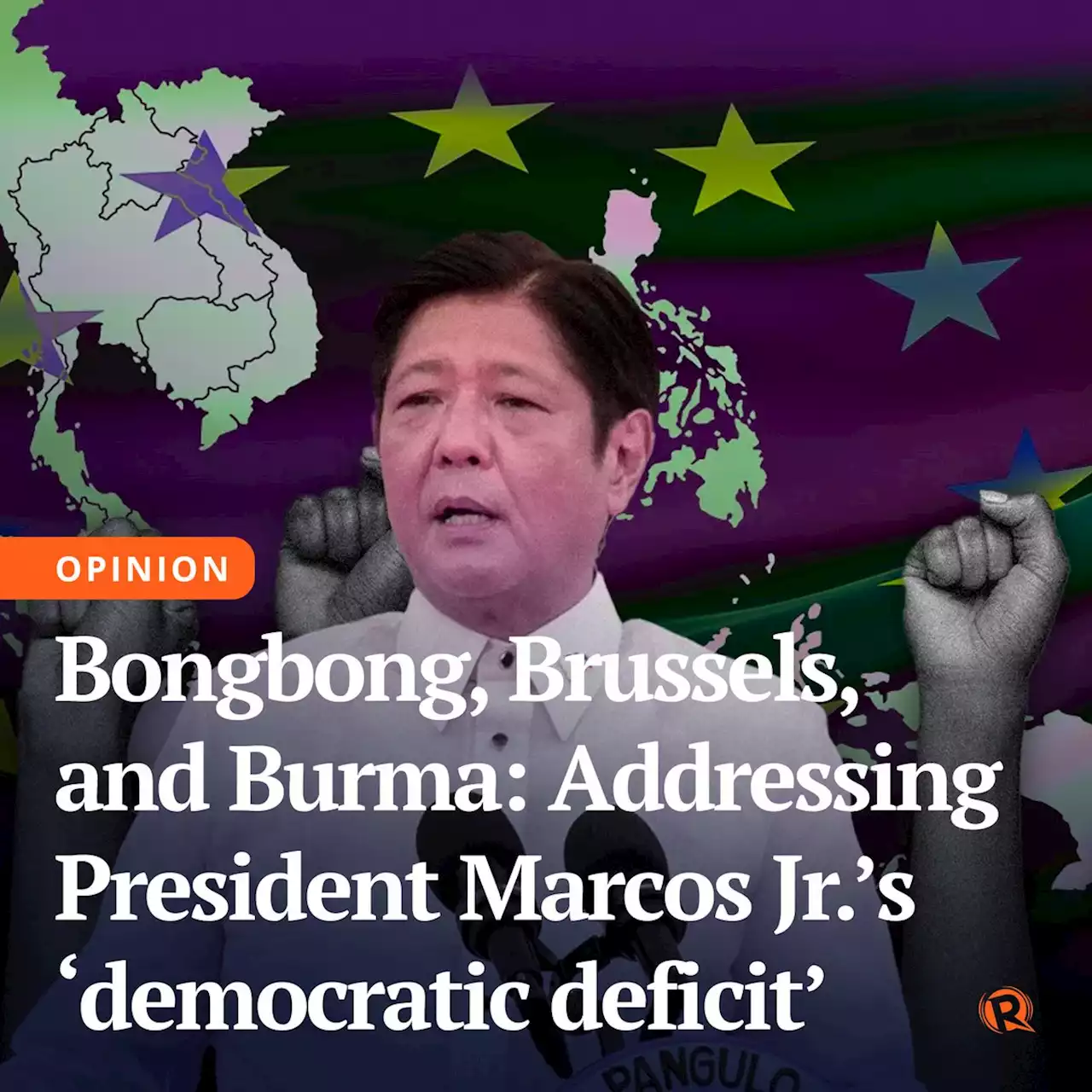 [OPINION] Bongbong, Brussels, and Burma: Addressing President Marcos Jr.’s 'democratic deficit'