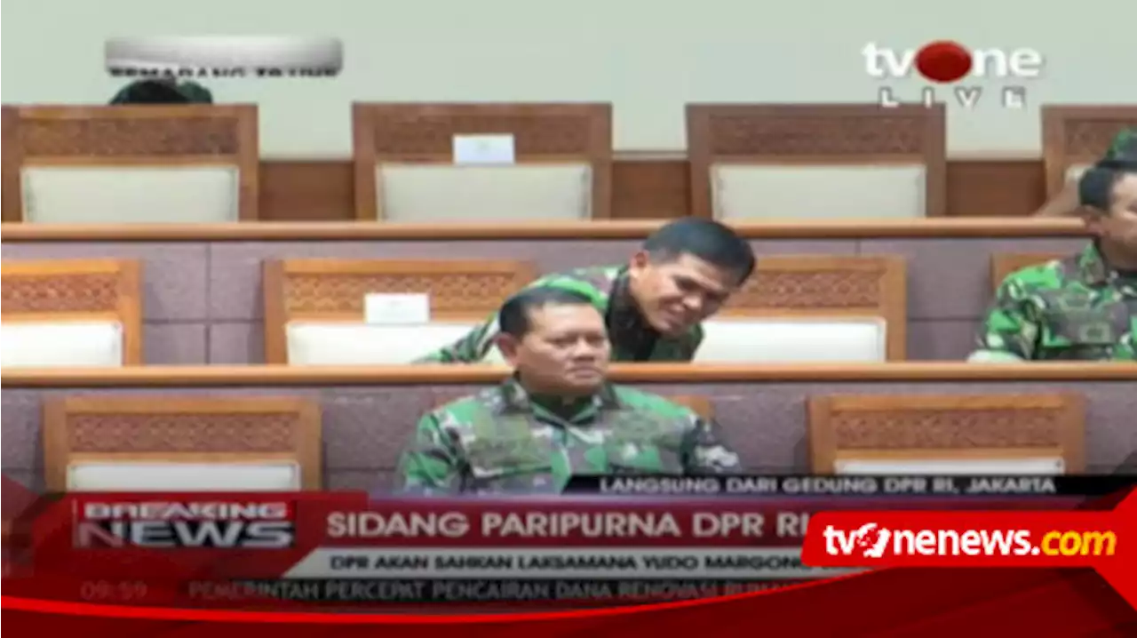 DPR RI Gelar Sidang Paripurna Pengesahan Yudo Margono Sebagai Panglima TNI