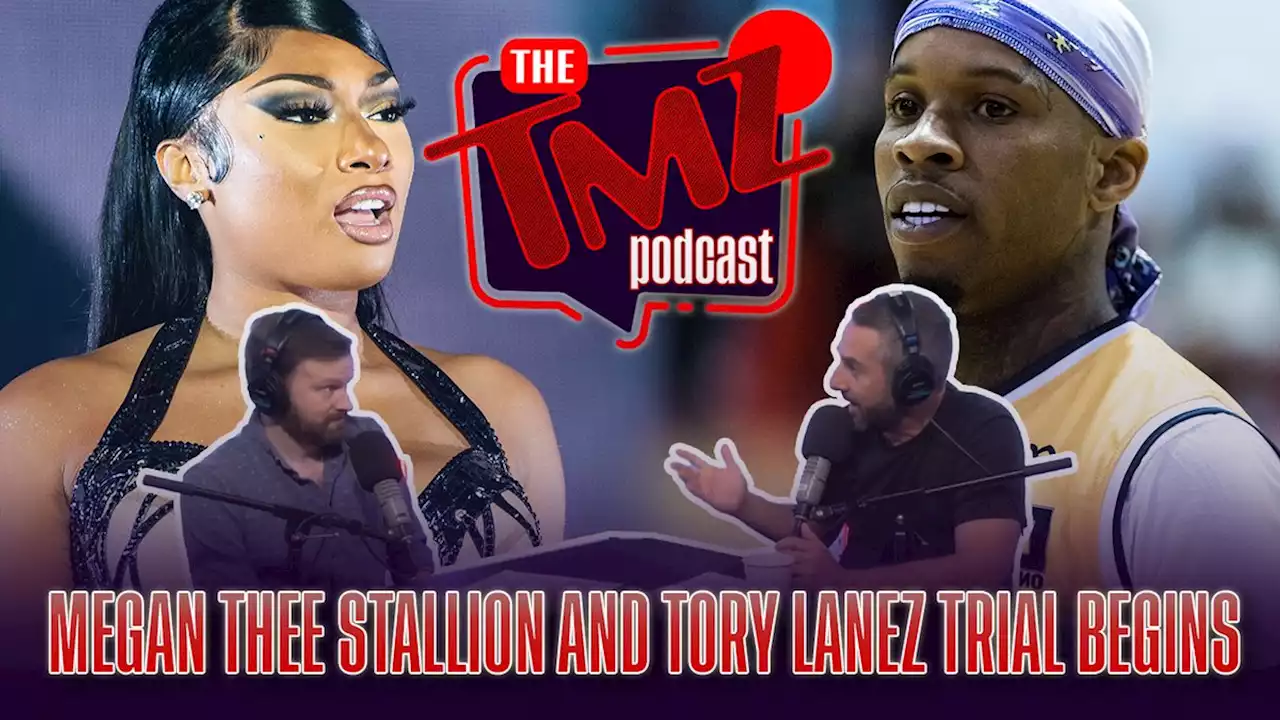 Megan Thee Stallion and Tory Lanez Trial Begins... by The TMZ Podcast