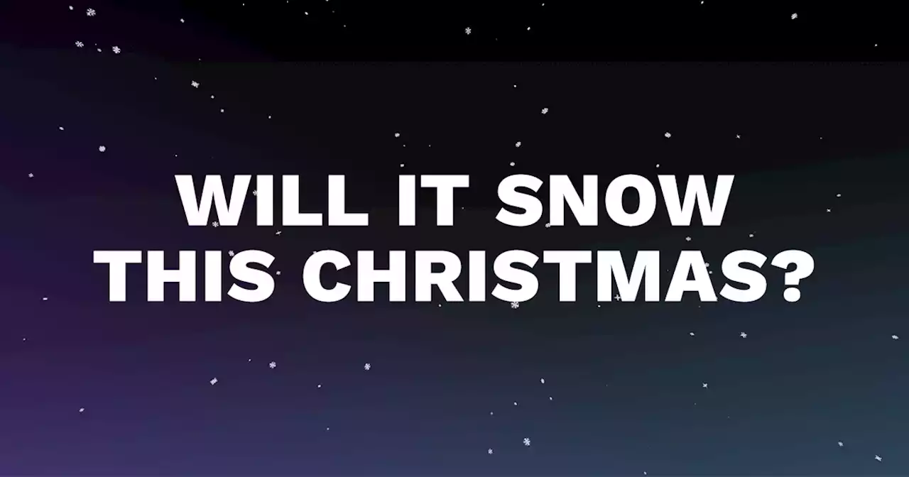 Will it snow this Christmas?