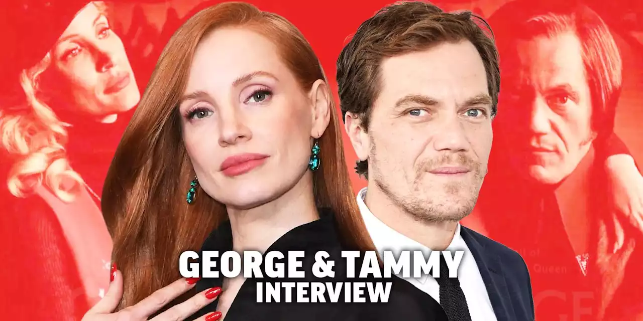 Jessica Chastain & Michael Shannon on Playing Idols in 'George & Tammy' and Performing Iconic Songs