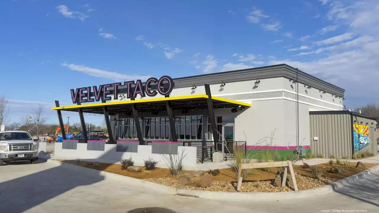 Velvet Taco opens in Grapevine soon, prepares for further DFW expansion - Dallas Business Journal