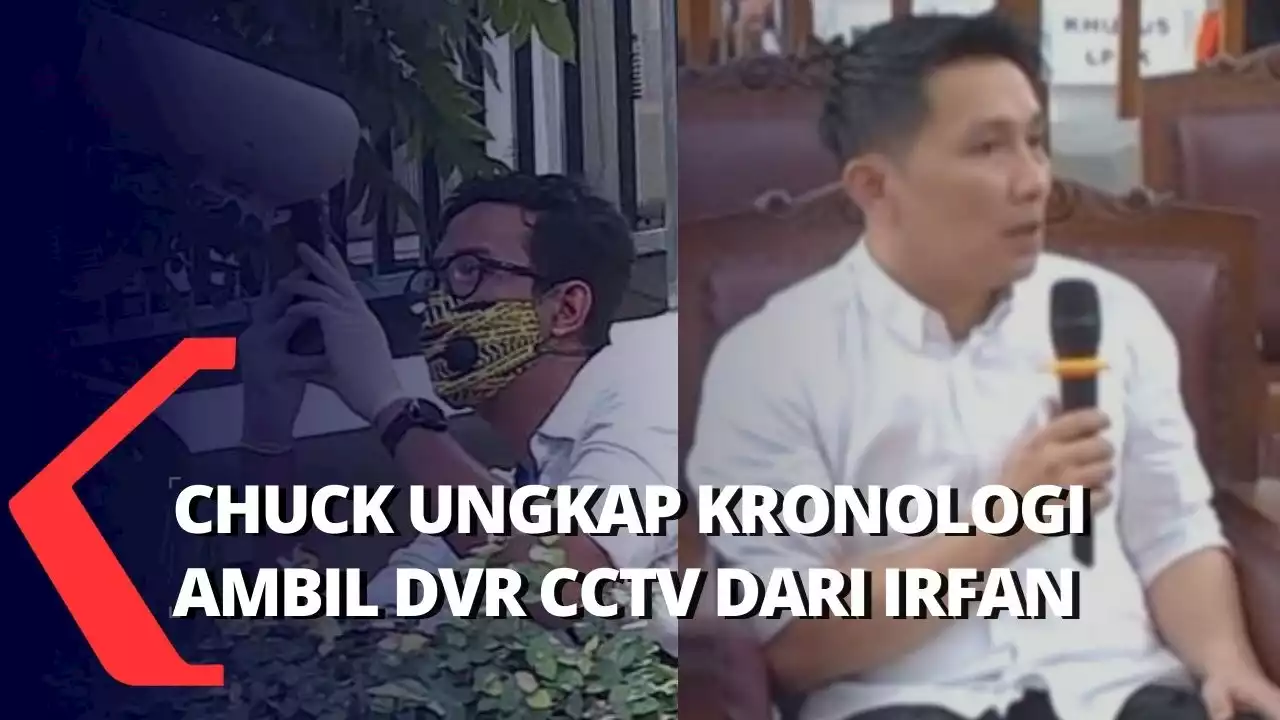 Chuck Ungkap Tak Ada Surat Serah Terima DVR CCTV!