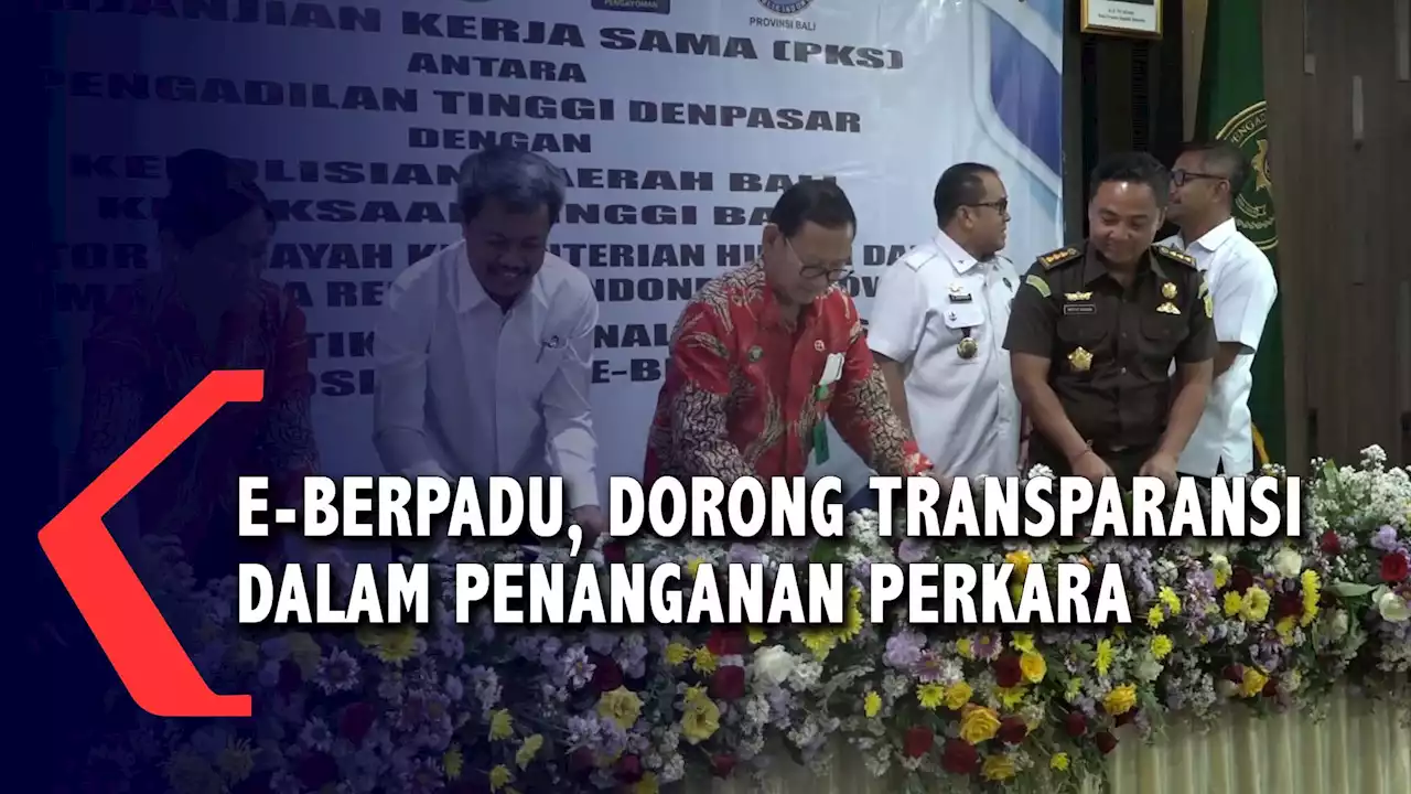 E-Berpadu, Dorong Transparansi Dalam Penanganan Perkara