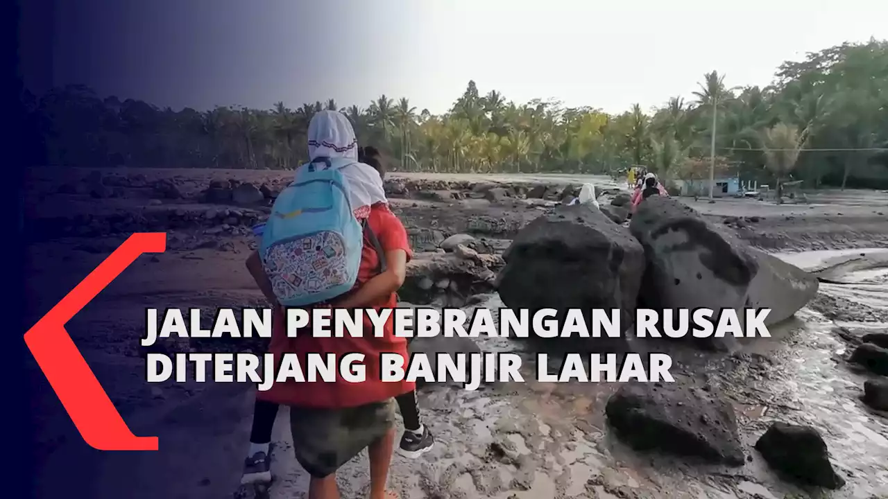 Jalan Penyebrangan Hancur Diterjang Banjir Lahar Semeru