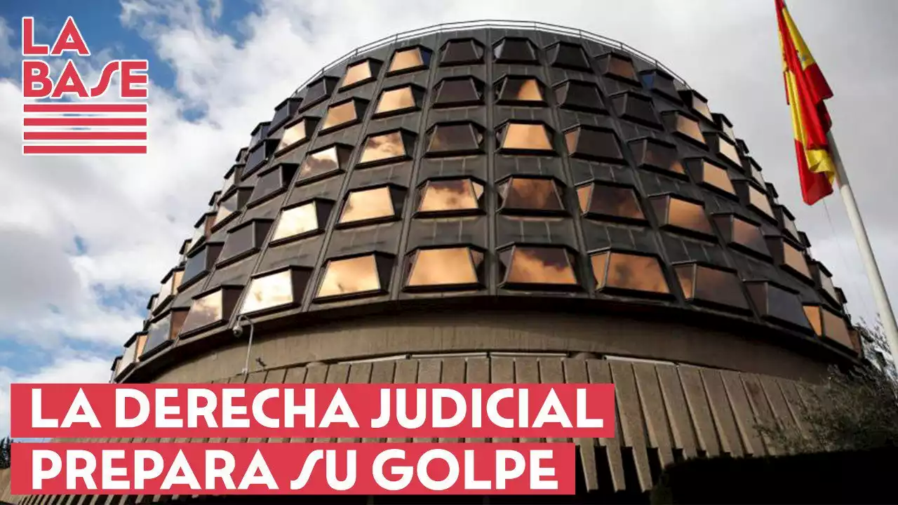 La Base #2x51 - La derecha judicial prepara su golpe - Público TV