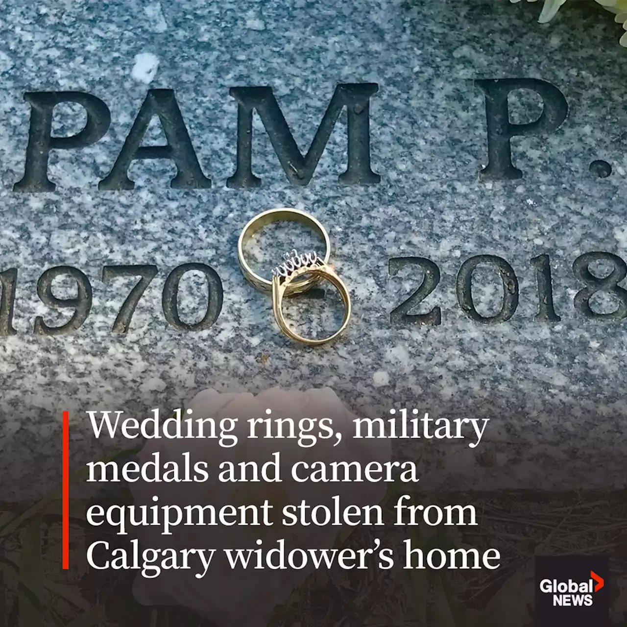 Wedding rings, military medals and camera equipment stolen from Calgary widower’s home - Calgary | Globalnews.ca