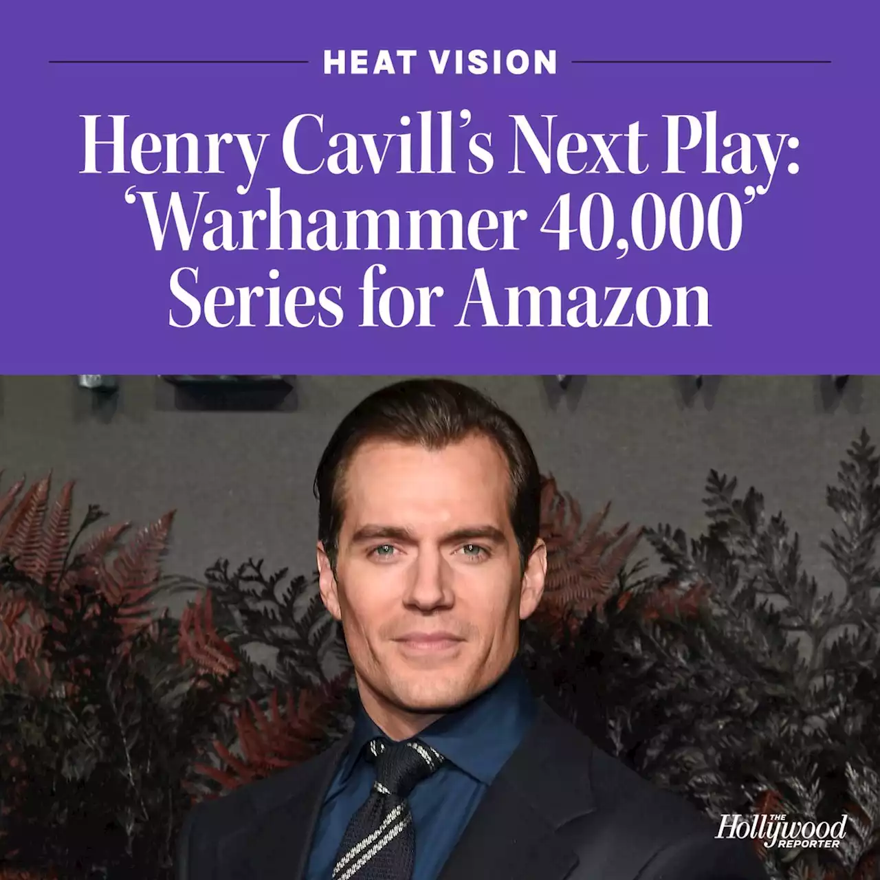 Henry Cavill’s Next Play: ‘Warhammer 40,000’ Series for Amazon