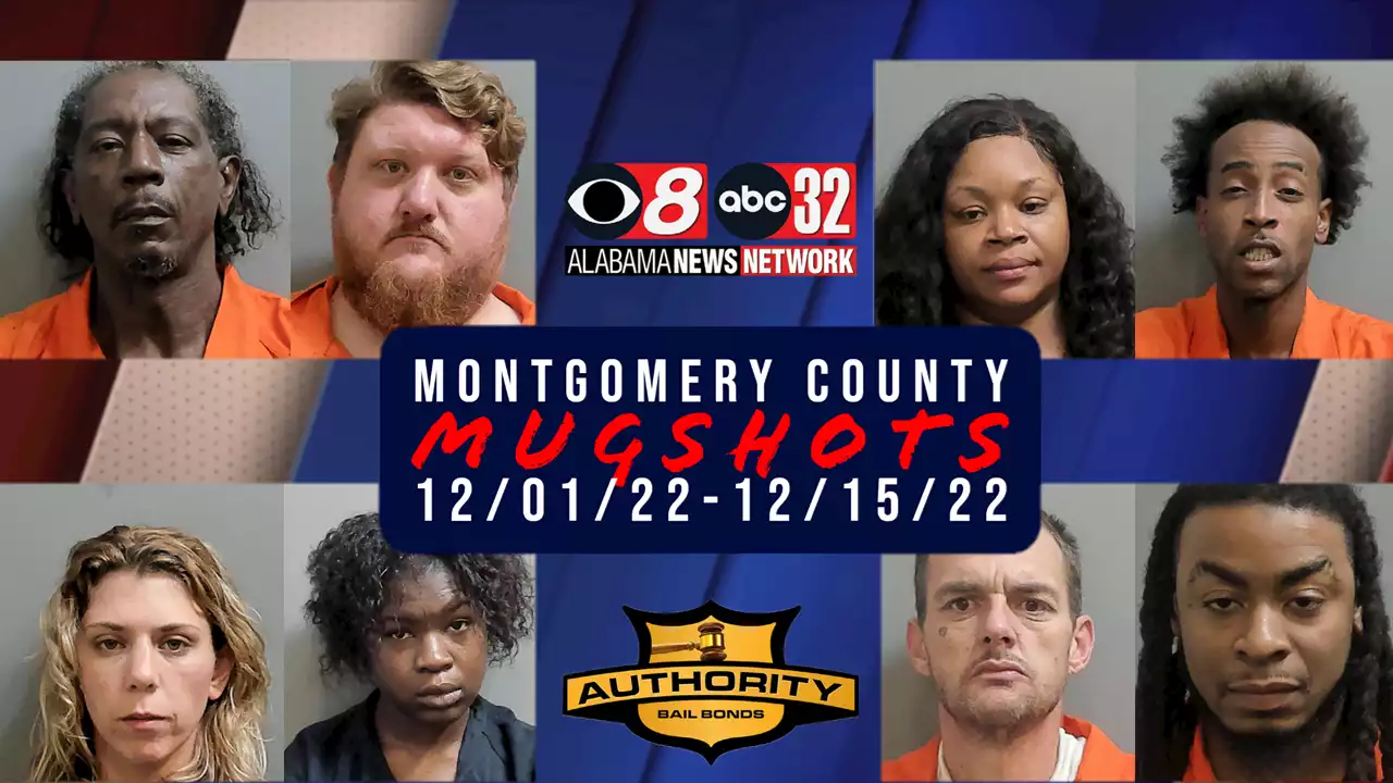 Montgomery County Mugshots 12/01/22-12/15/22 - Alabama News