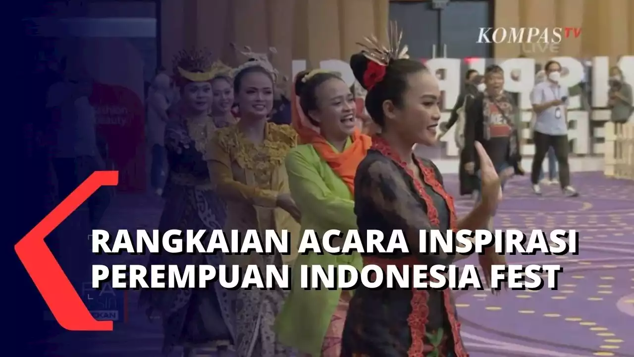 Peringati Hari Ibu, Harian Kompas dan Kemen PPPA Gelar 'Inspirasi Perempuan Indonesia Fest 2022'!