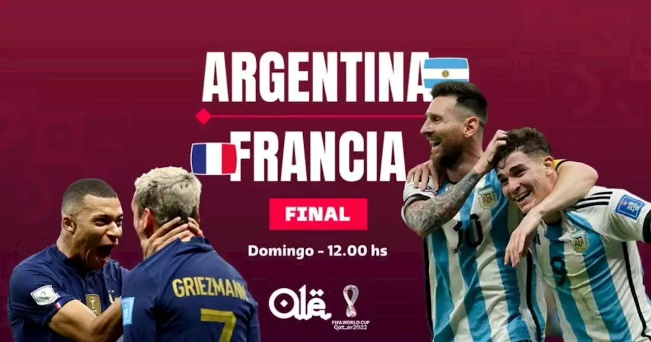 Argentina vs. Francia, final del Mundial: hora, TV y probables formaciones