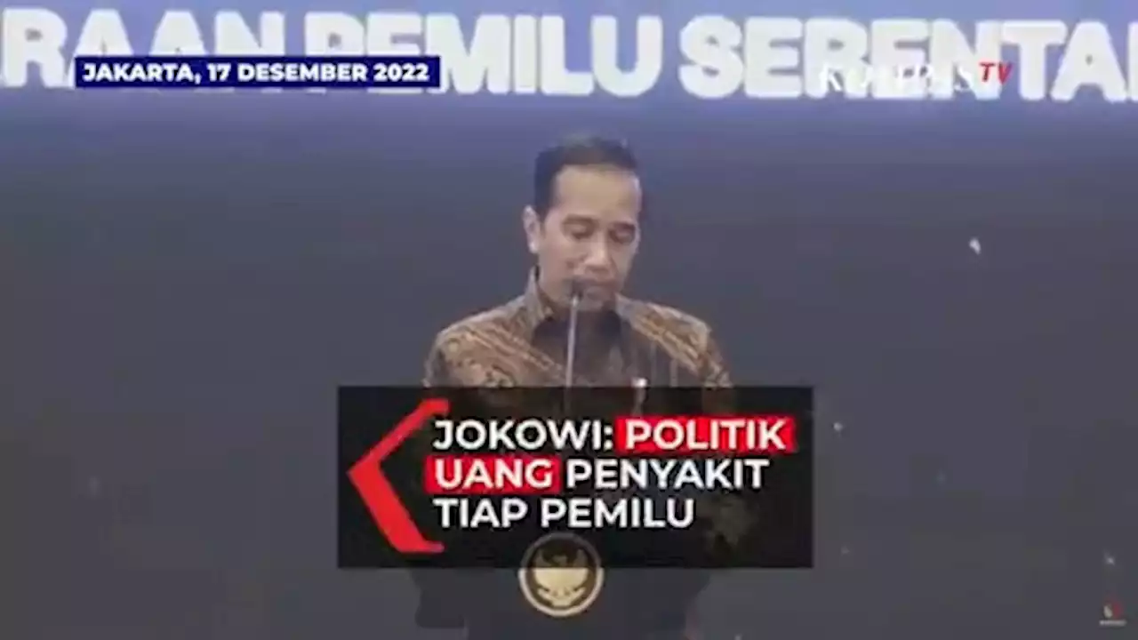 Presiden Jokowi: Politik Uang Penyakit Tiap Pemilu!