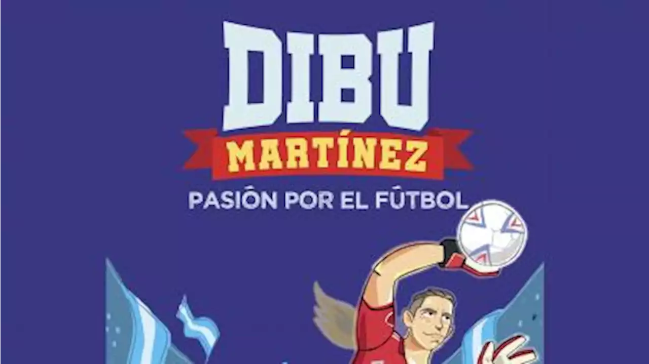 Los héroes de la Scaloneta y sus libros: el de Dibu para niños y Messi para armar